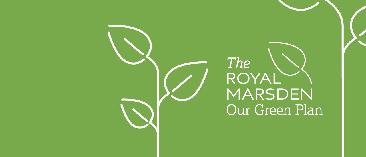 Our Green Plan The Royal Marsden our-green-plan-the-royal-marsden